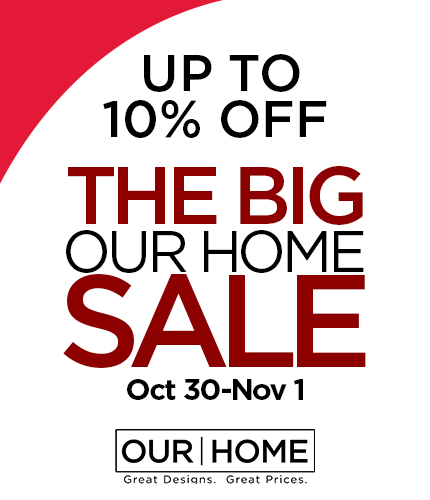 Our Home: Up to EXTRA 10% OFF